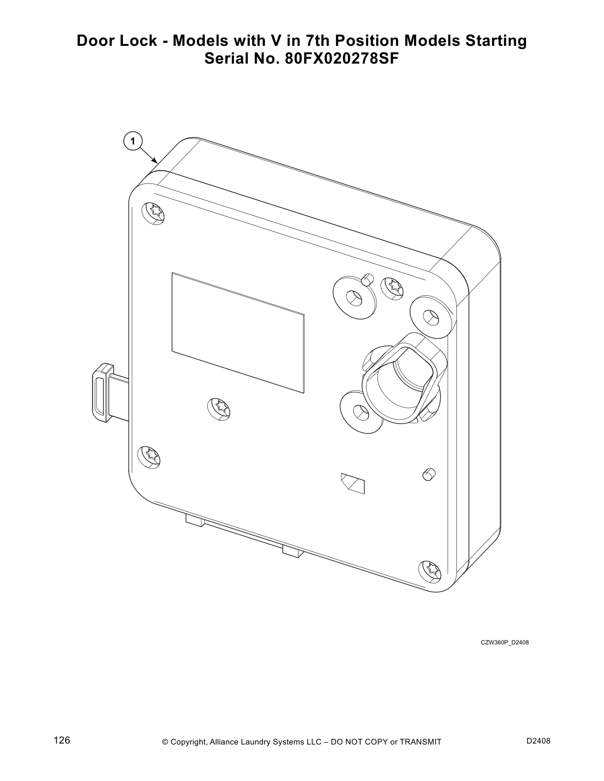 Door Lock - Models with V in 7th Position Models Starting Serial
No. 80FX020278SF