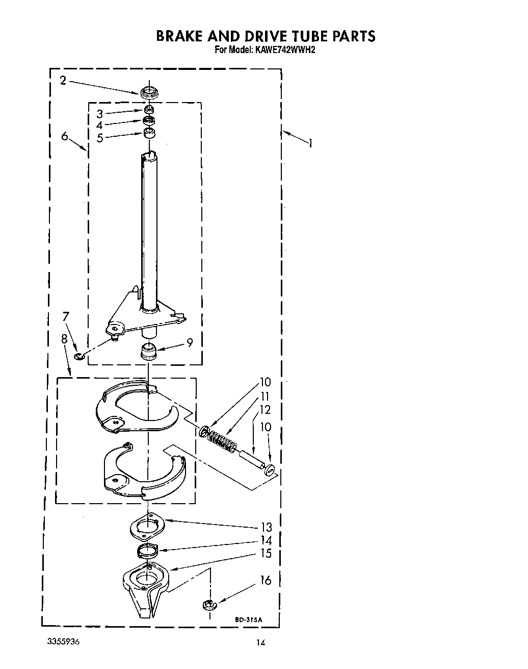 11 - BRAKE AND DRIVE TUBE