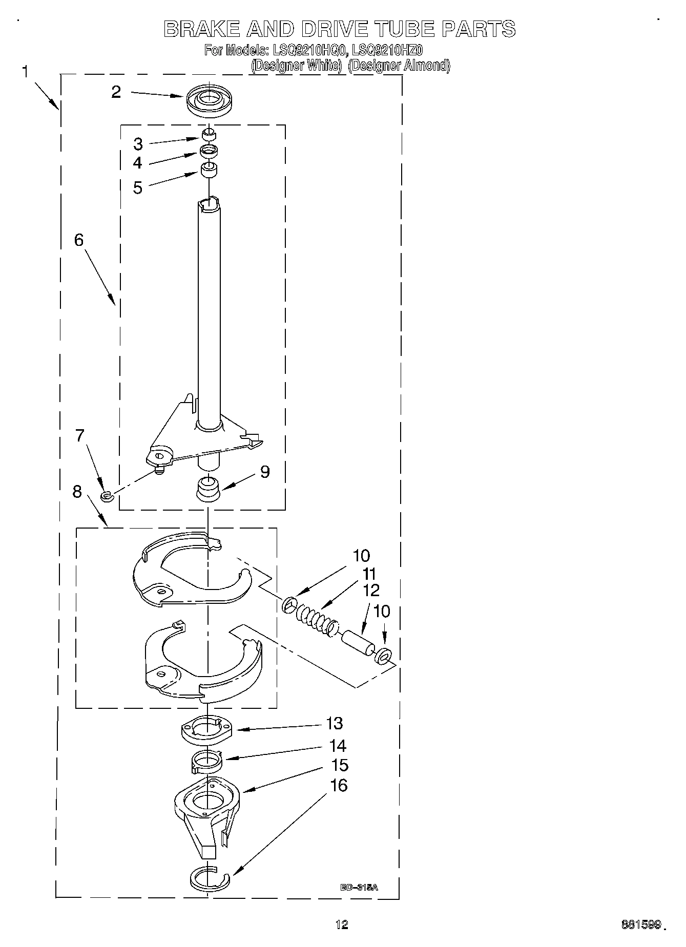 08 - BRAKE AND DRIVE TUBE