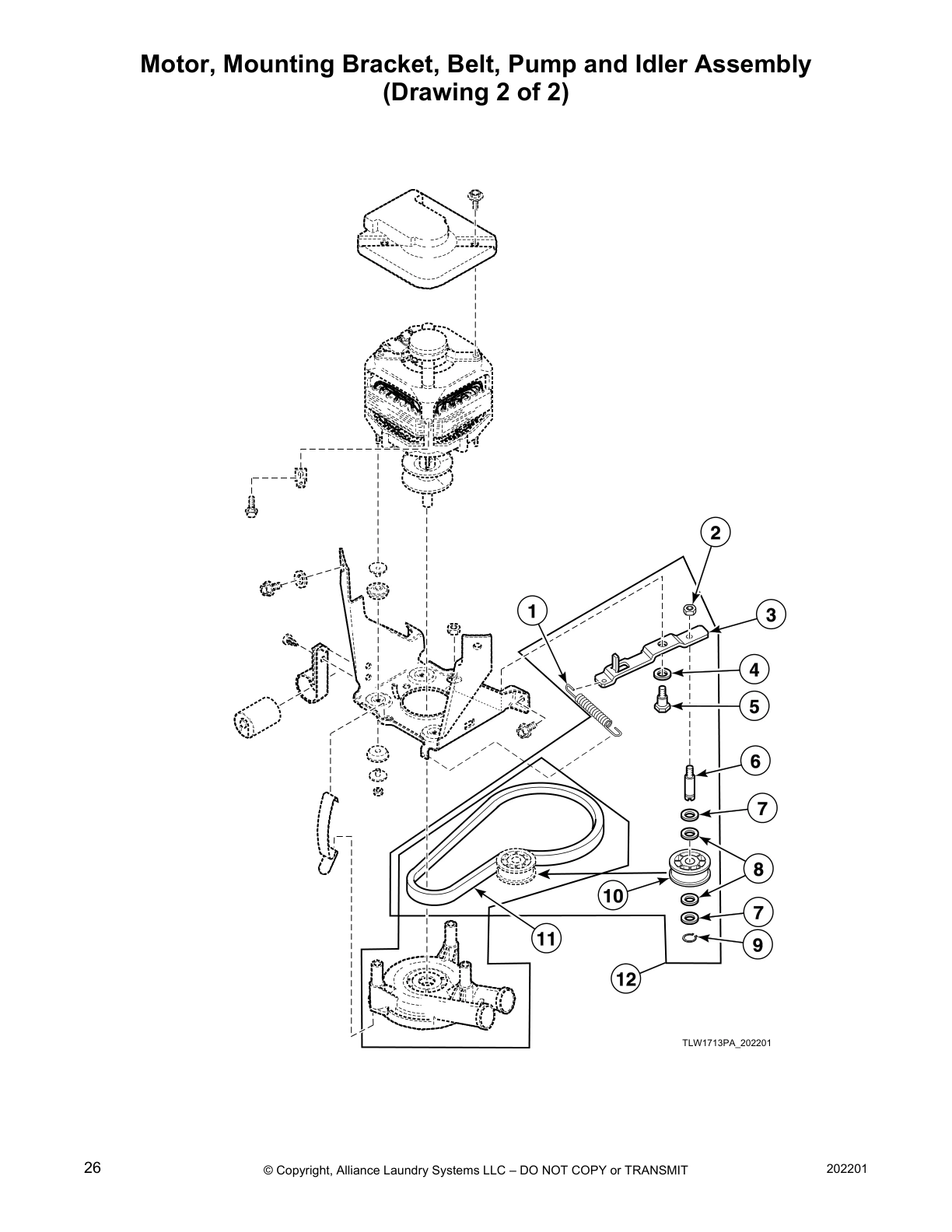 Motor, Mounting Bracket, Belt, Pump and Idler Assembly 
(Drawing 2 of 2)