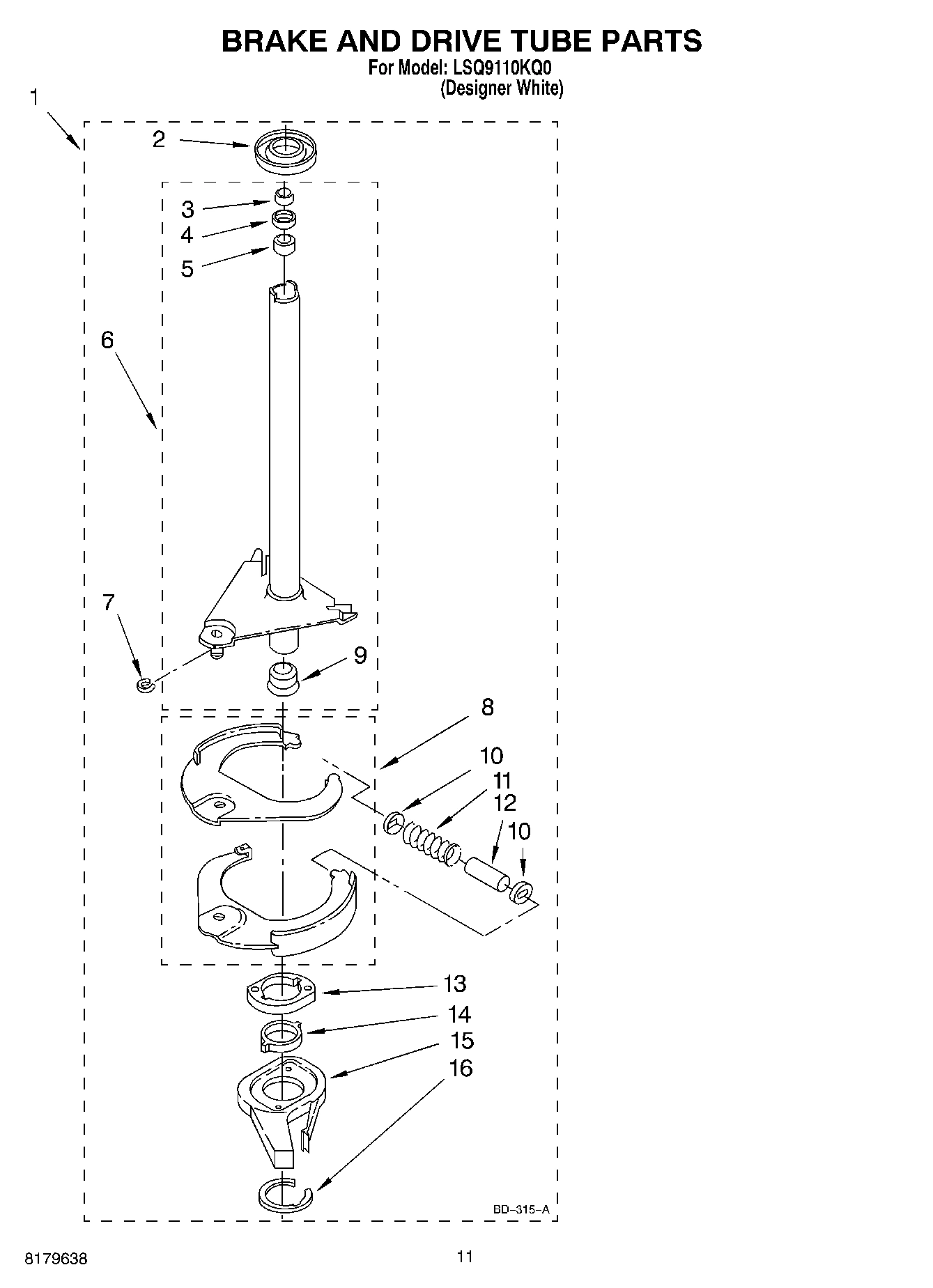 07 - BRAKE AND DRIVE TUBE