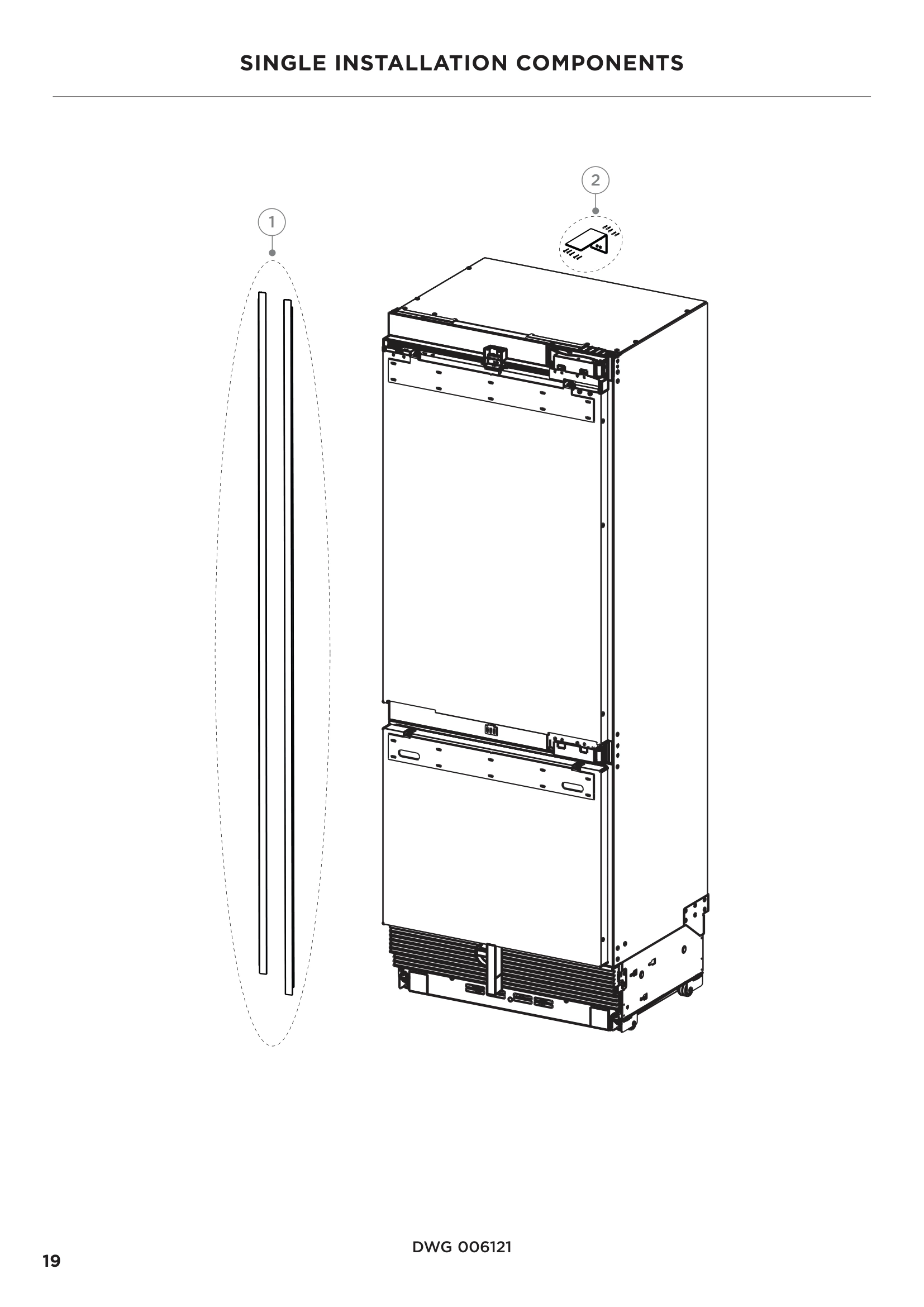 SINGLE INSTALLATION COMPONENTS