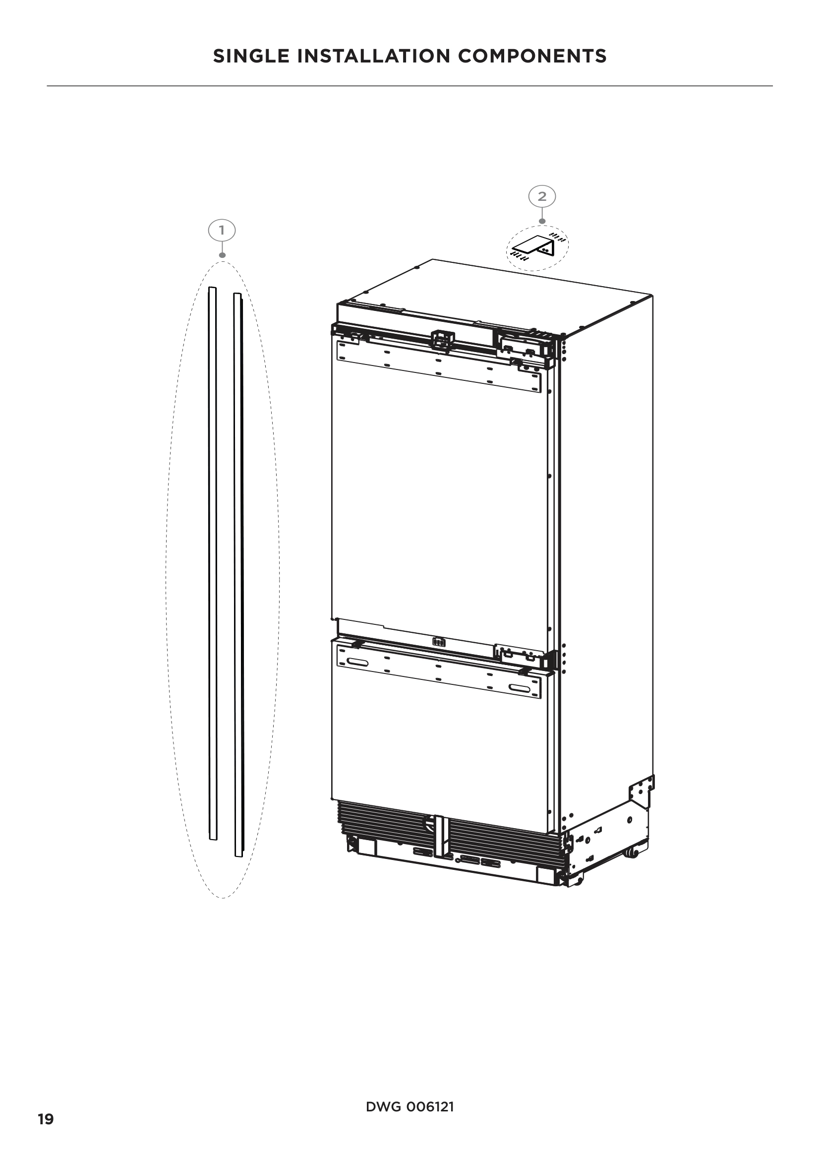 SINGLE INSTALLATION COMPONENTS