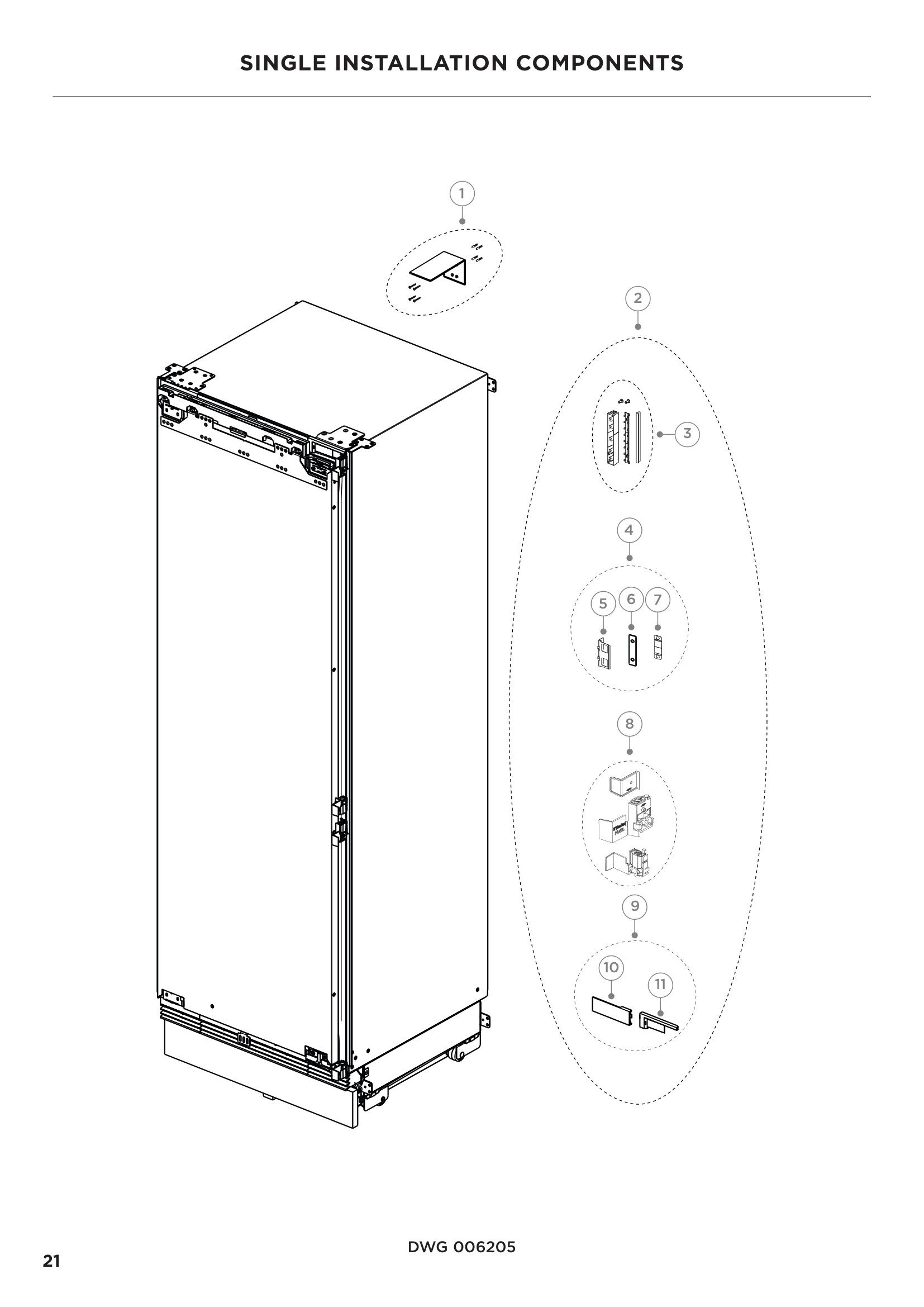 SINGLE INSTALLATION COMPONENTS