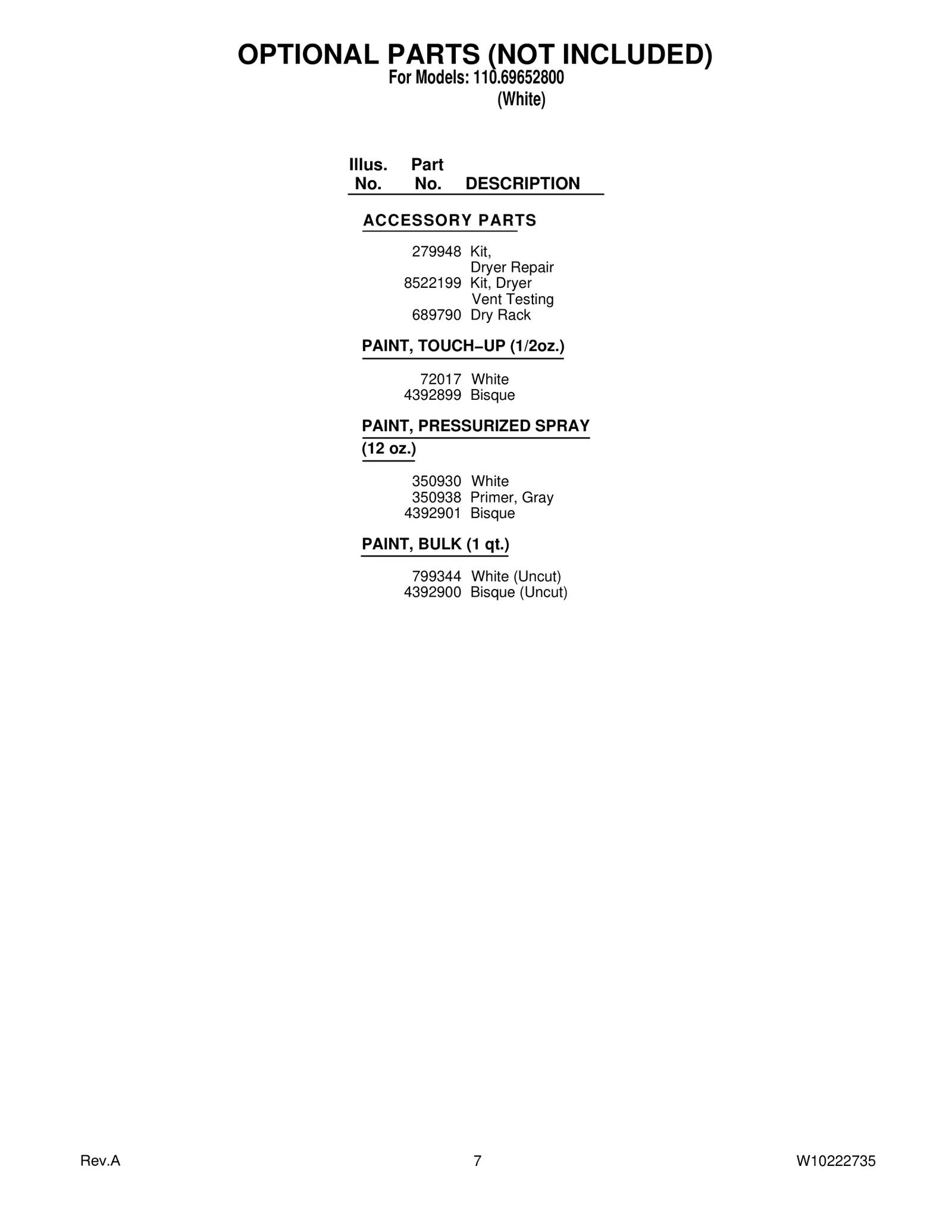 OPTIONAL PARTS (NOT INCLUDED)