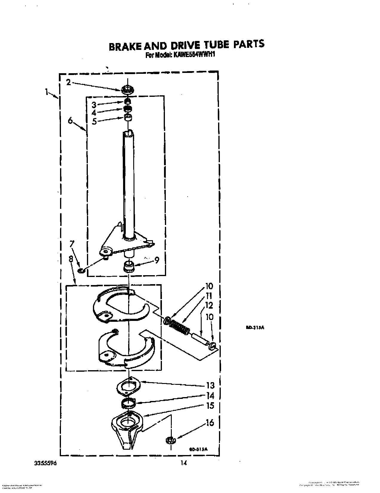 11 - BRAKE AND DRIVE TUBE