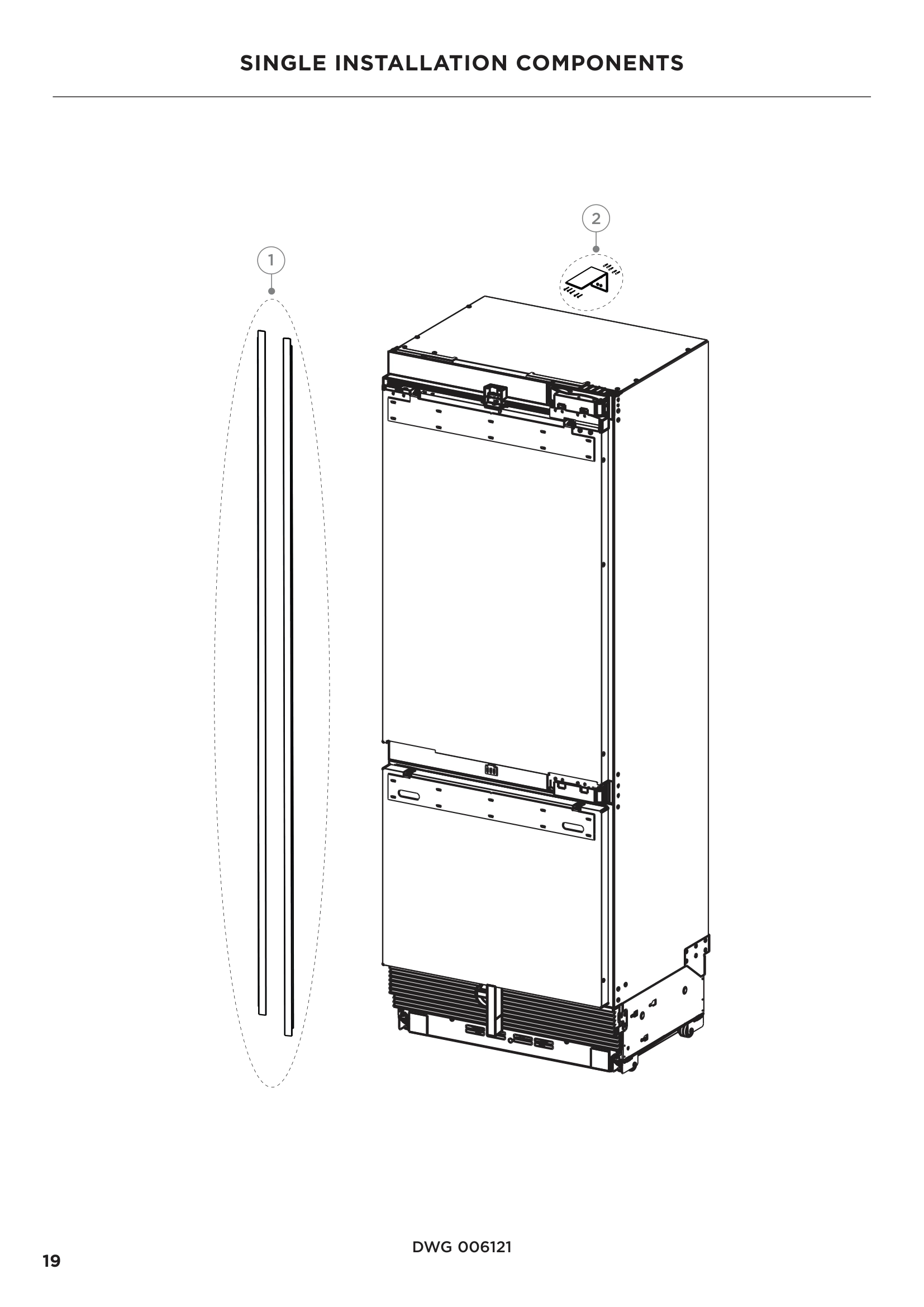 SINGLE INSTALLATION COMPONENTS