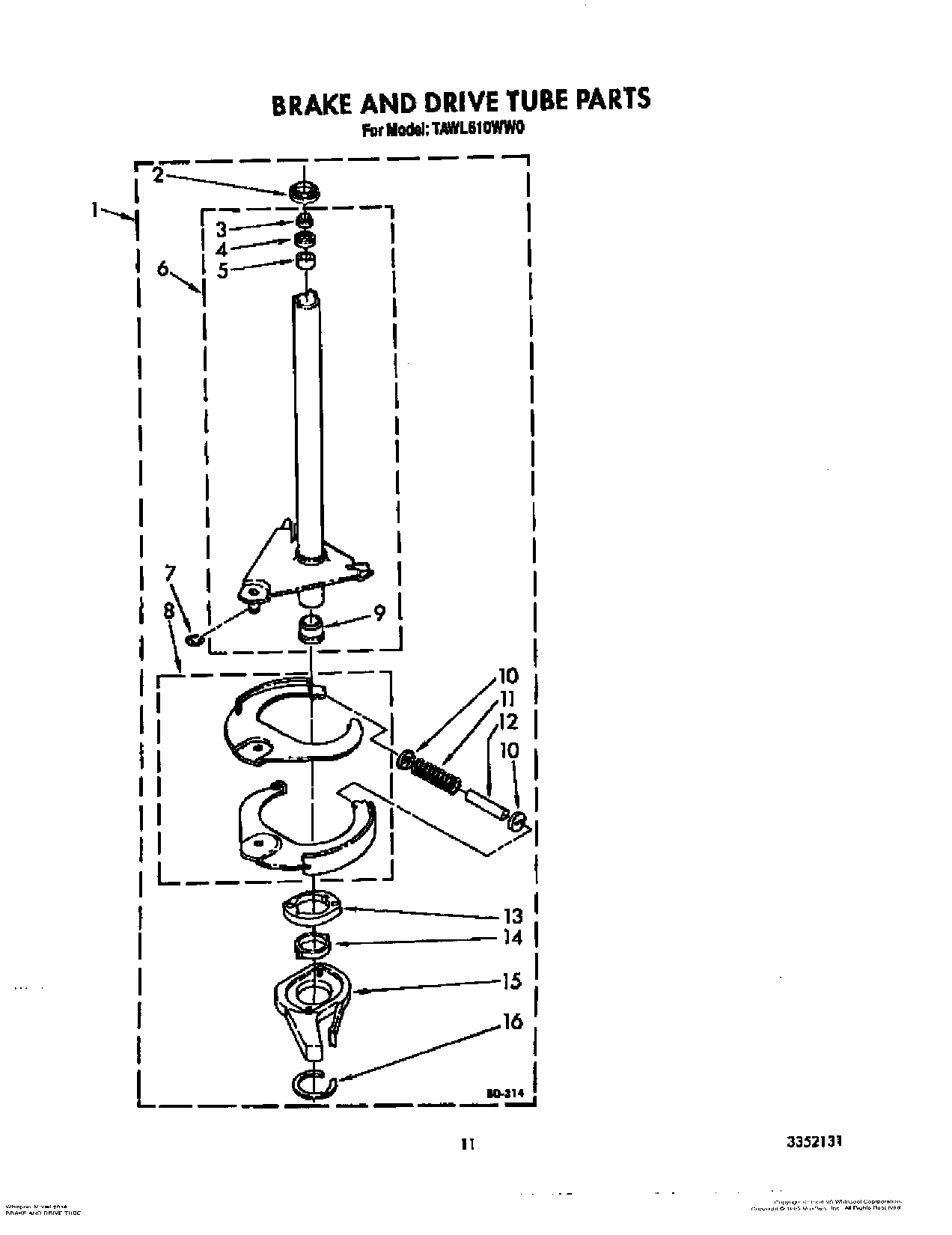 09 - BRAKE AND DRIVE TUBE