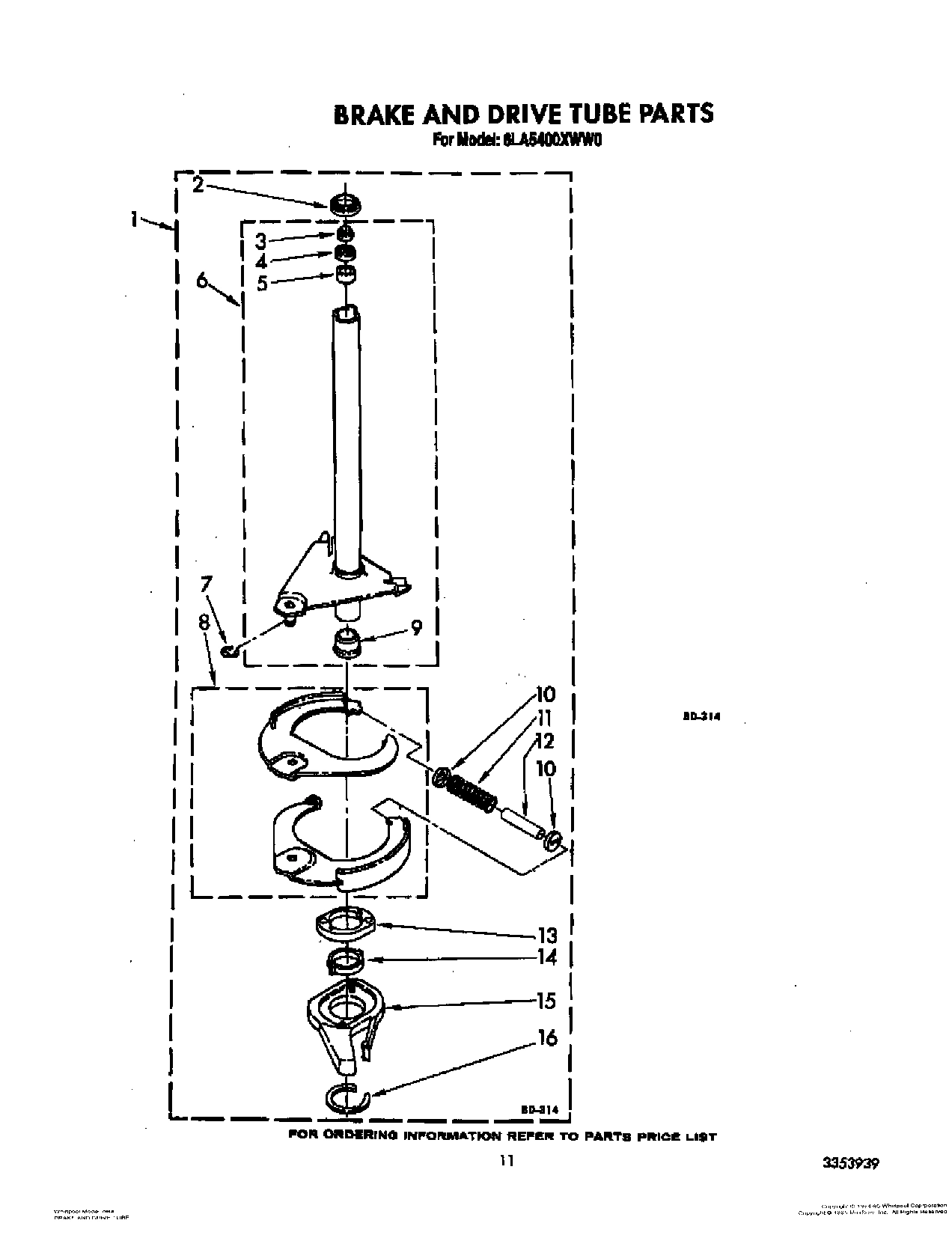 09 - BRAKE AND DRIVE TUBE