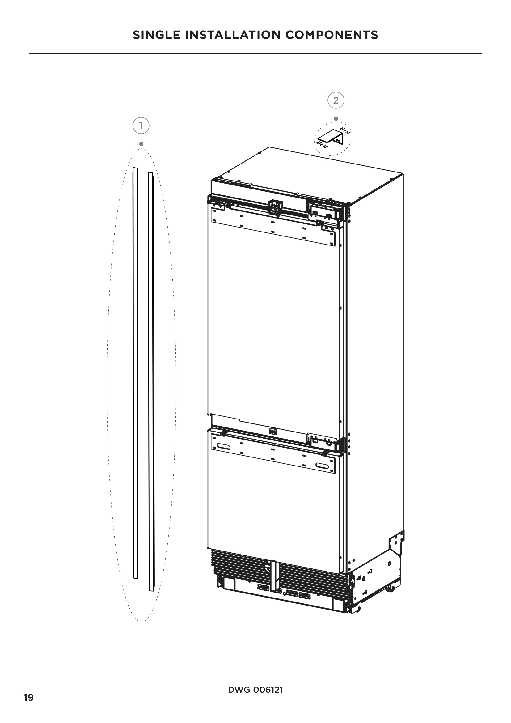 SINGLE INSTALLATION COMPONENTS