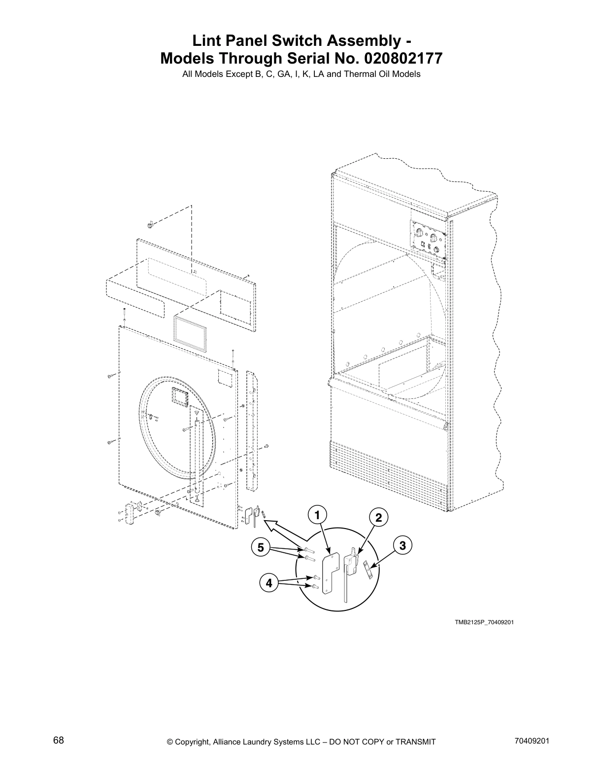 Lint Panel Switch Assembly - 
Models Through Serial No. 020802177