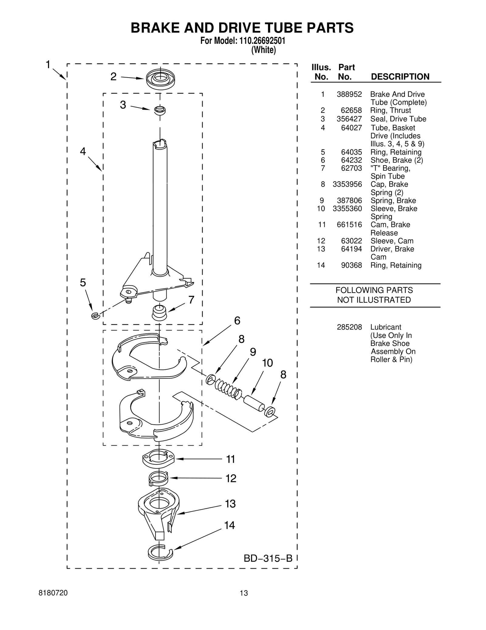 BRAKE AND DRIVE TUBE PARTS
