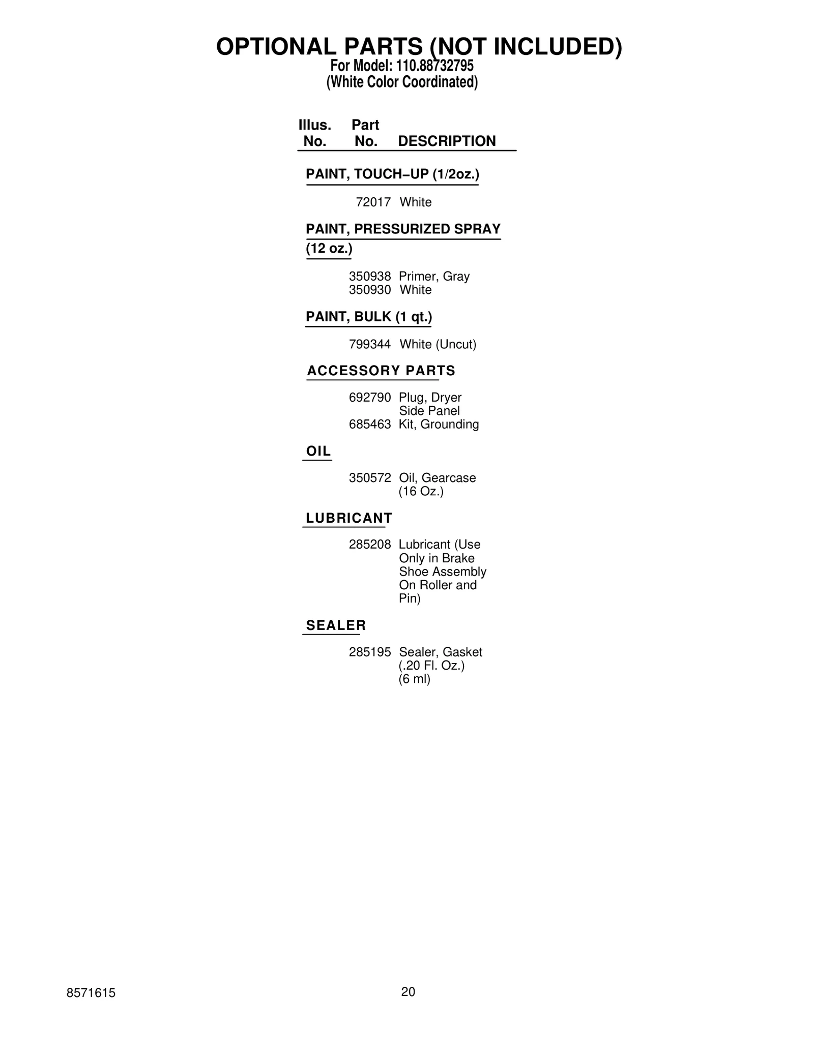 OPTIONAL PARTS (NOT INCLUDED)