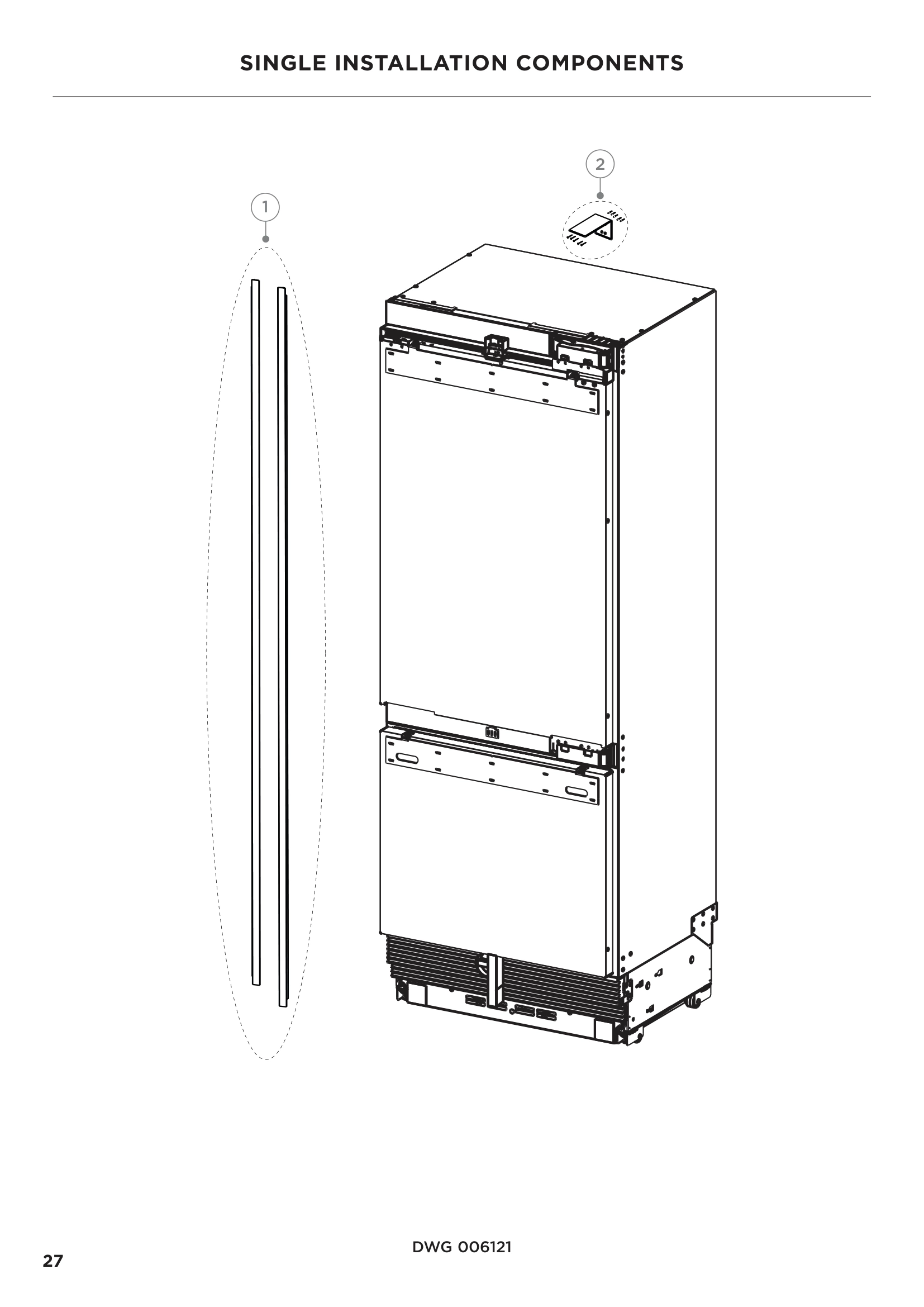 SINGLE INSTALLATION COMPONENTS