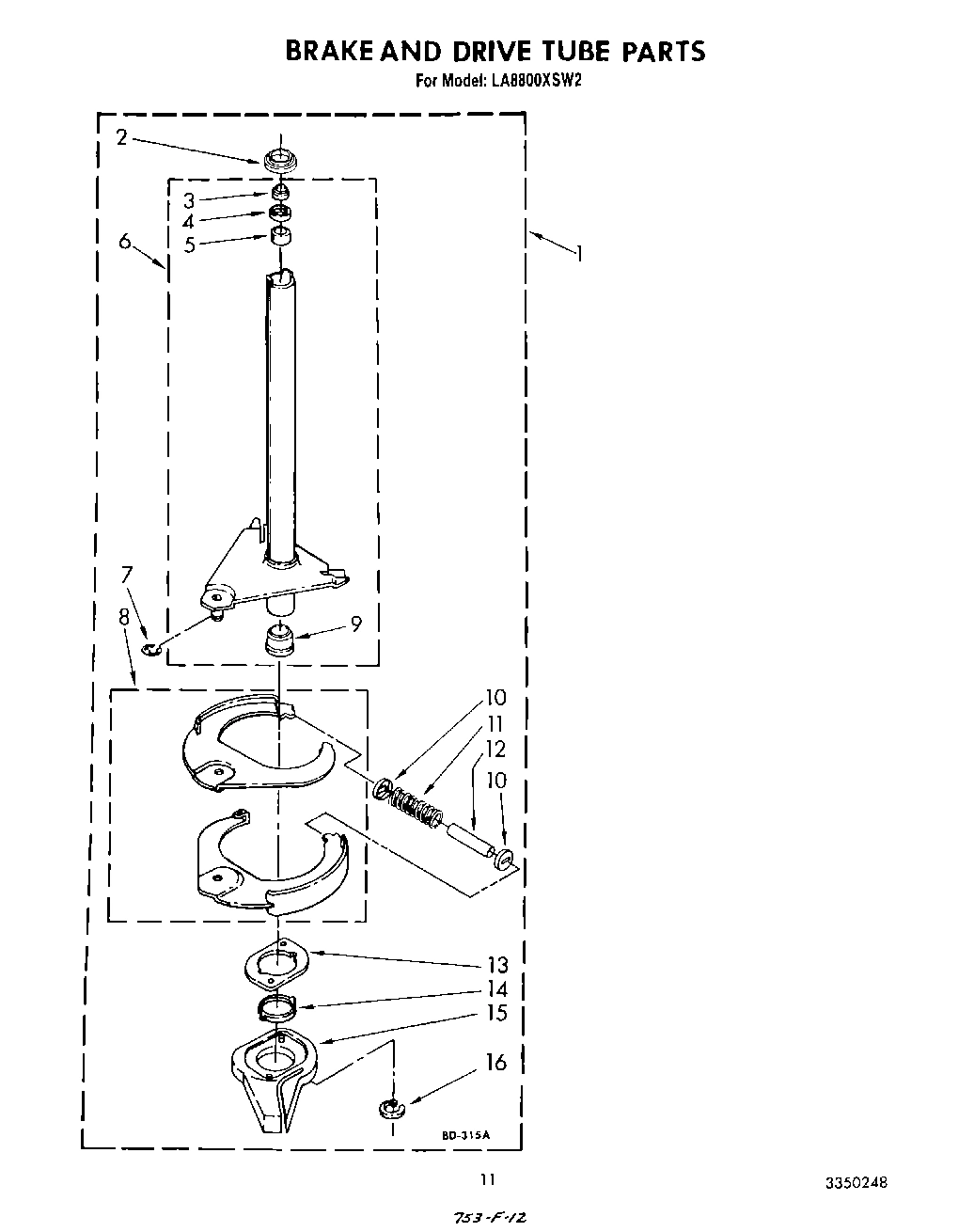 09 - BRAKE AND DRIVE TUBE