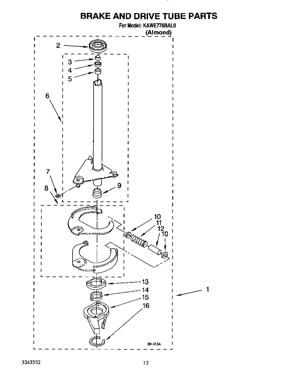 10 - BRAKE AND DRIVE TUBE