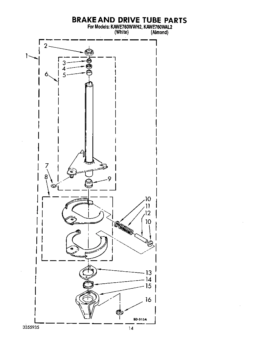 11 - BRAKE AND DRIVE TUBE