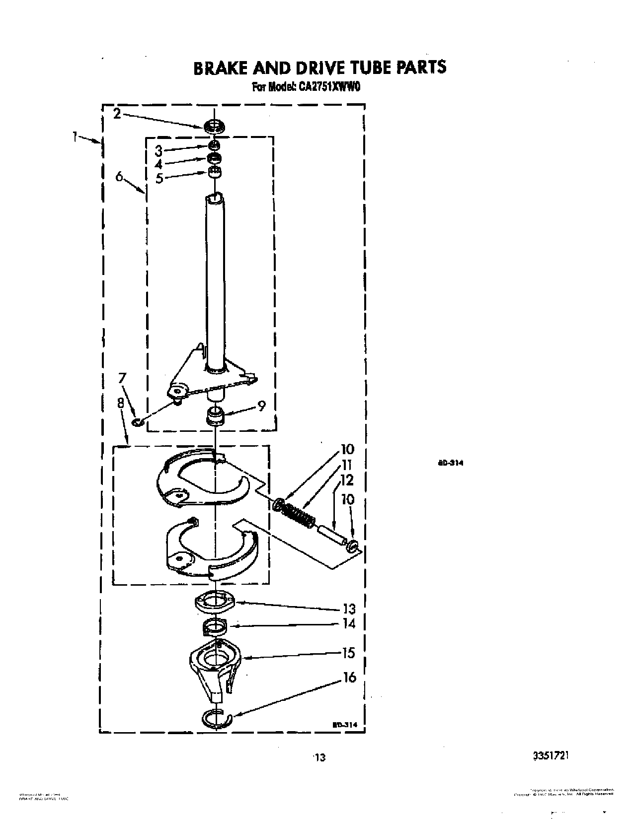 11 - BRAKE AND DRIVE TUBE