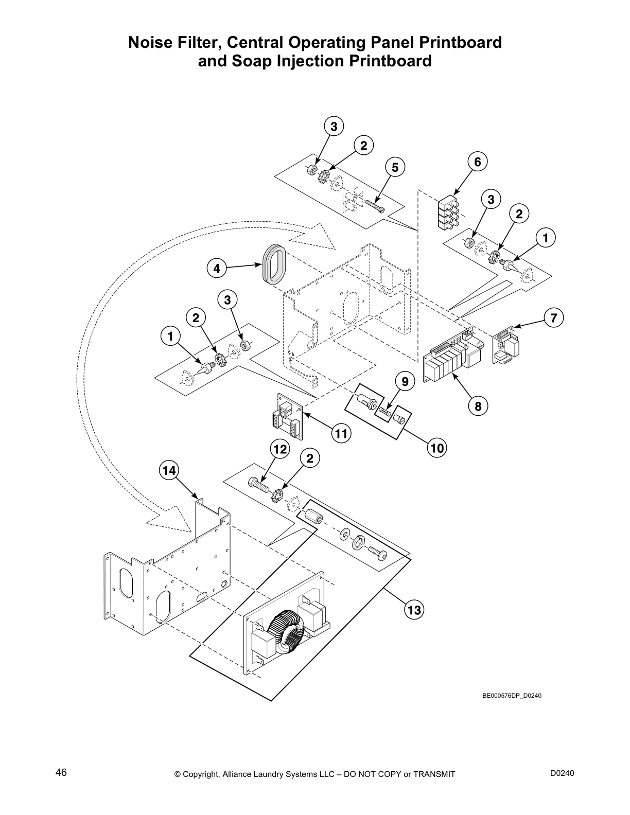 Noise Filter, Central Operating Panel Printboard
and Soap Injection Printboard