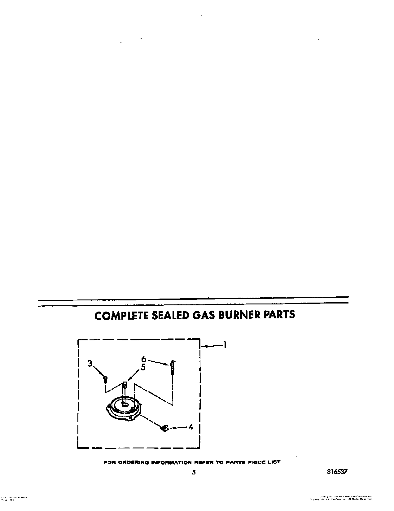 04 - COMPLETE SEALED GAS BURNER