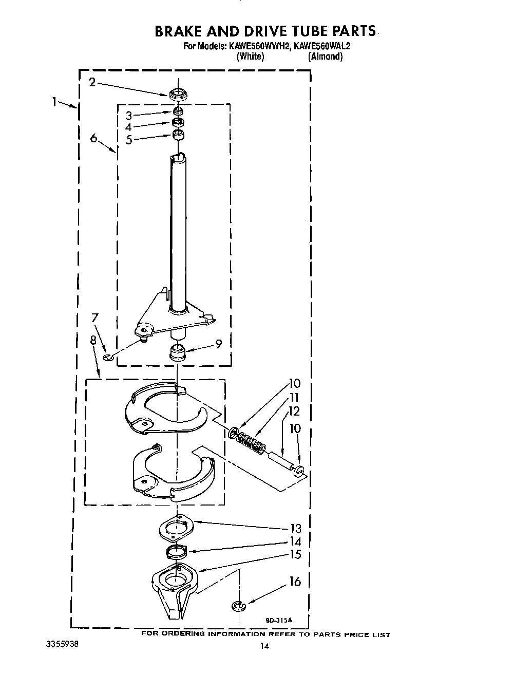 11 - BRAKE AND DRIVE TUBE