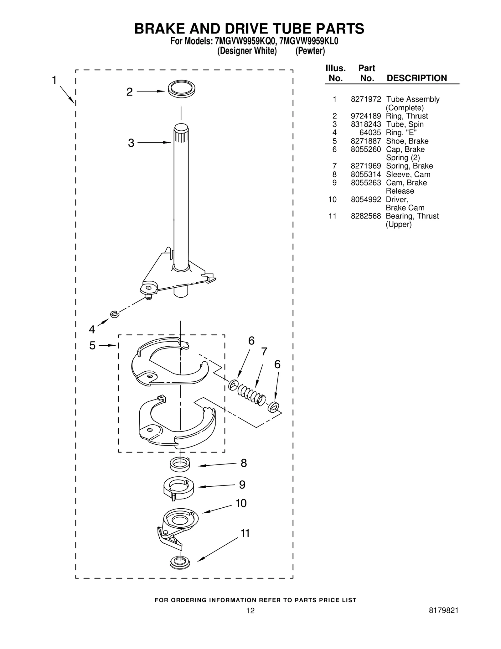 BRAKE AND DRIVE TUBE PARTS