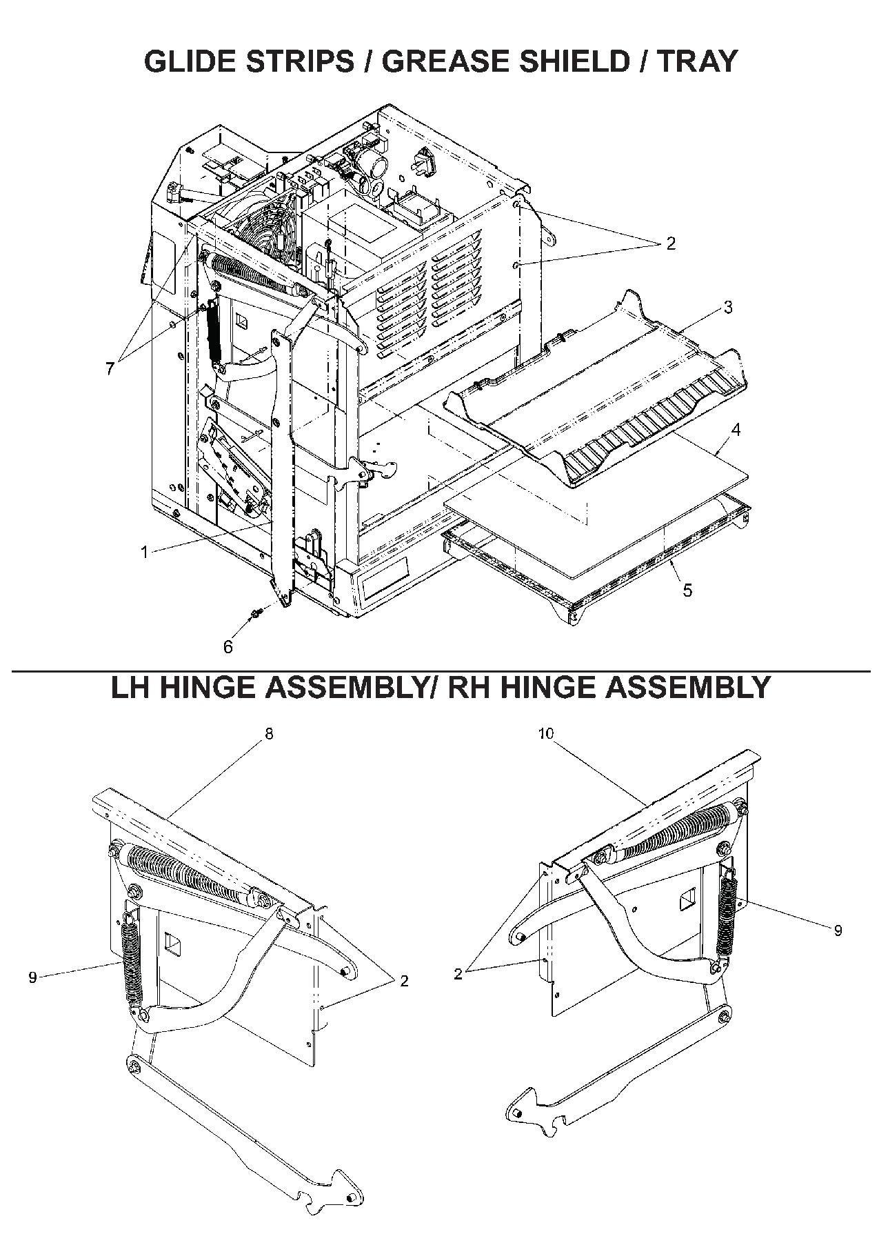 Glide Strips / Grease Shield / Tray / LH Hinge Assembly/ RH Hinge Assembly