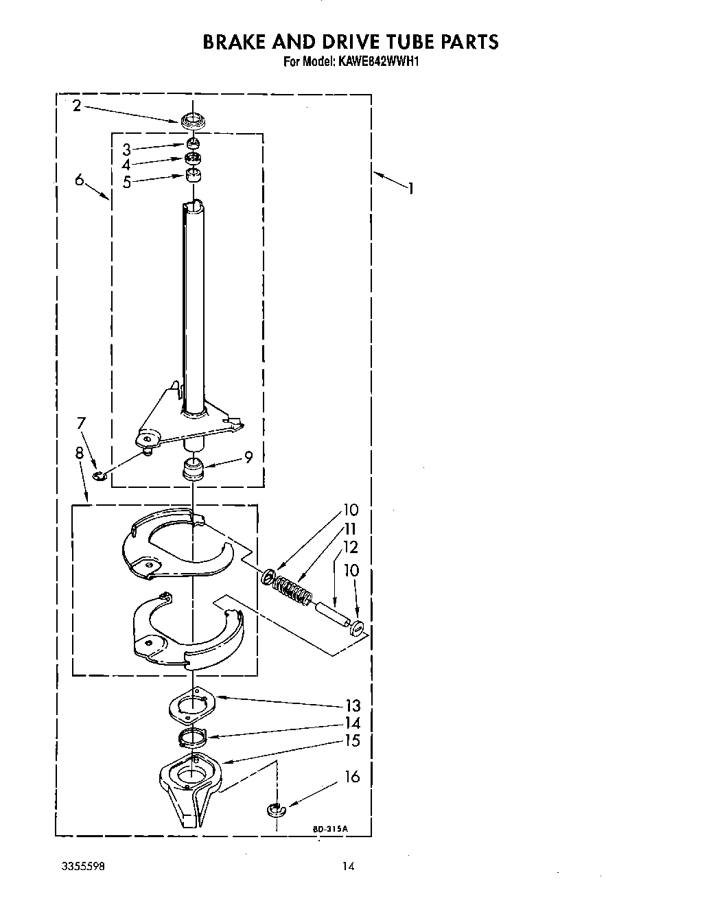 11 - BRAKE AND DRIVE TUBE