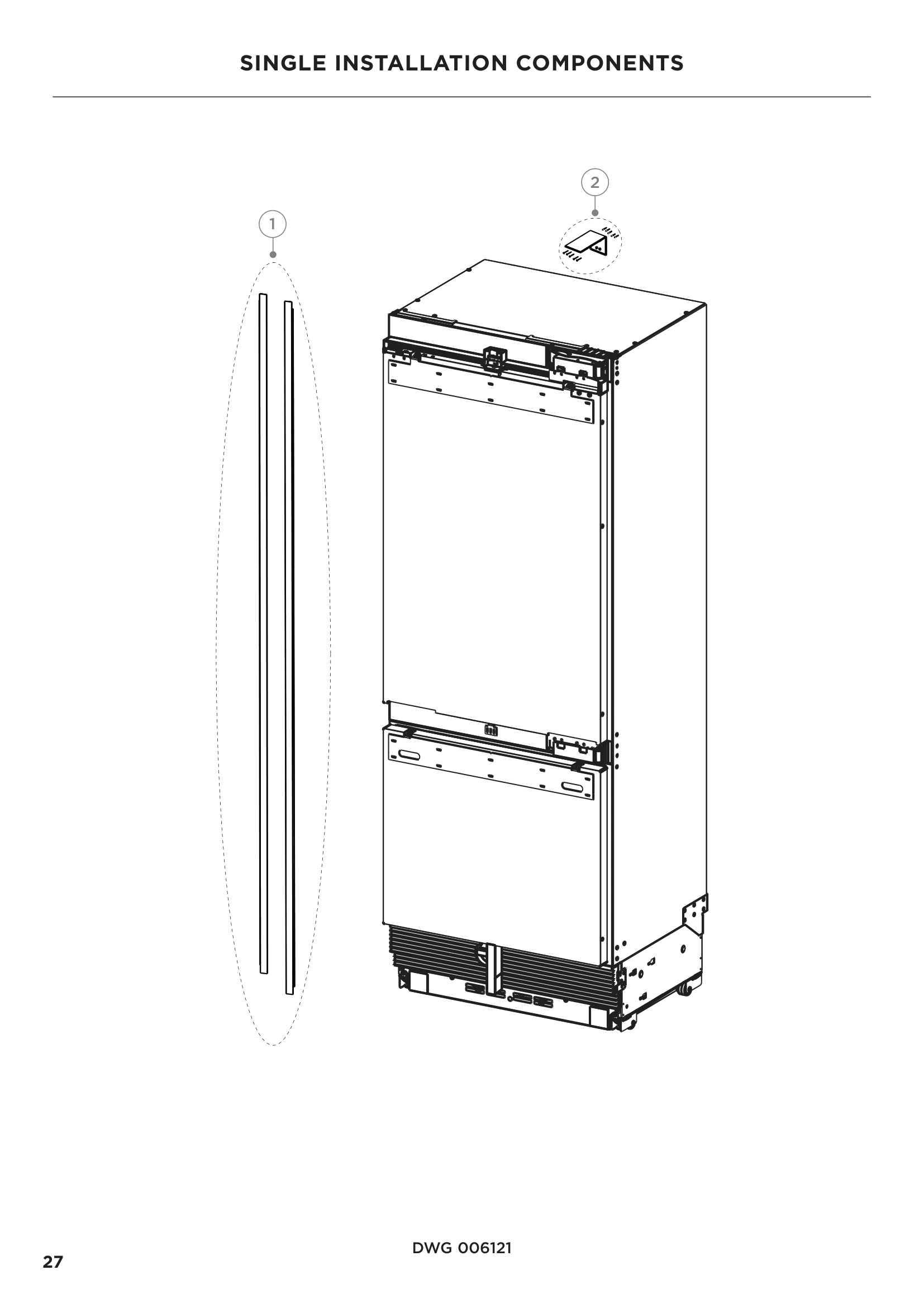 SINGLE INSTALLATION COMPONENTS