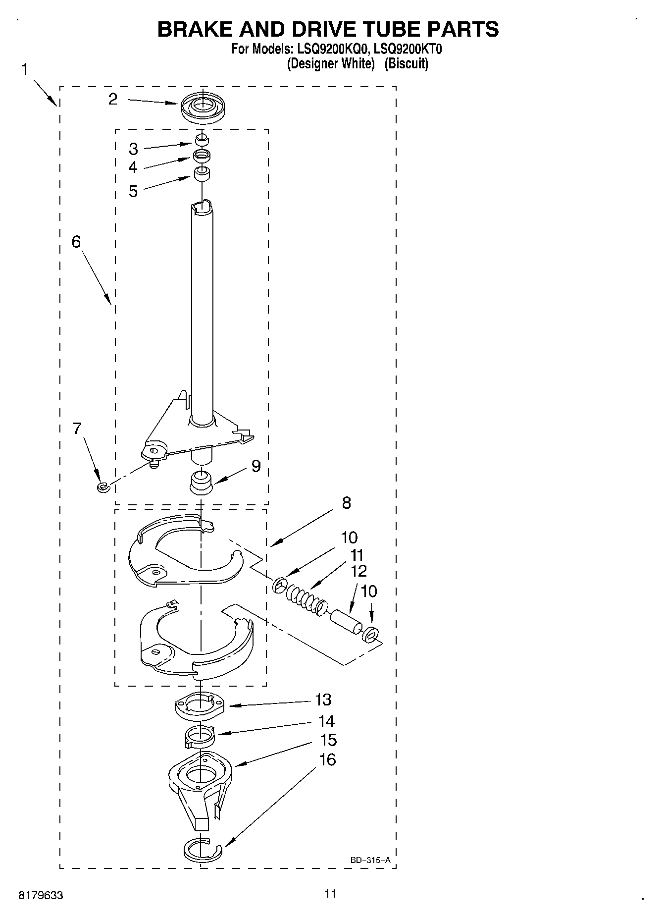 07 - BRAKE AND DRIVE TUBE