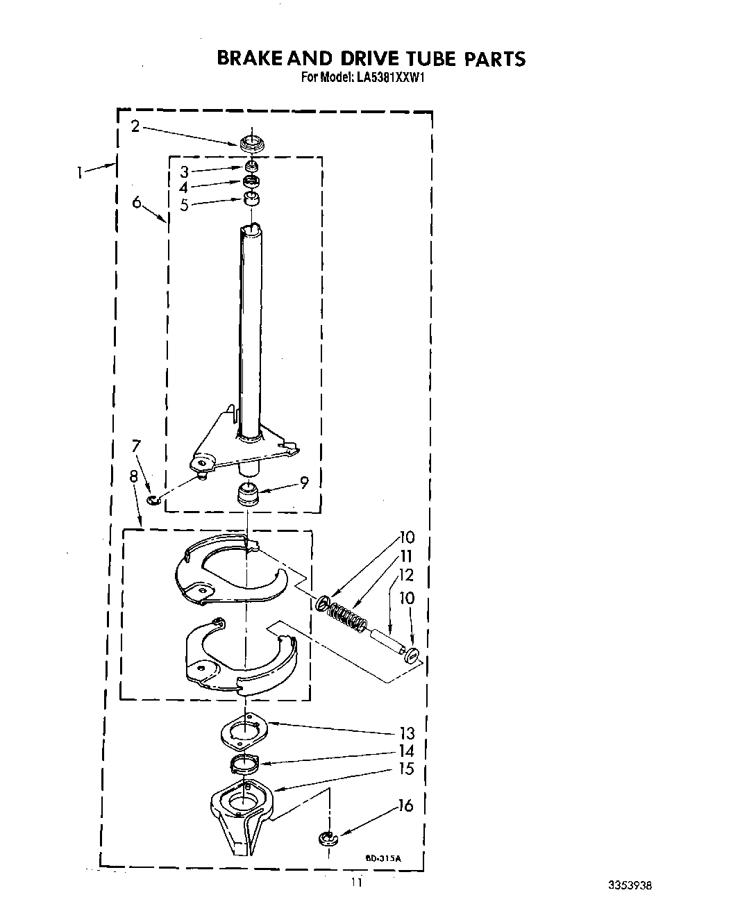 10 - BRAKE AND DRIVE TUBE