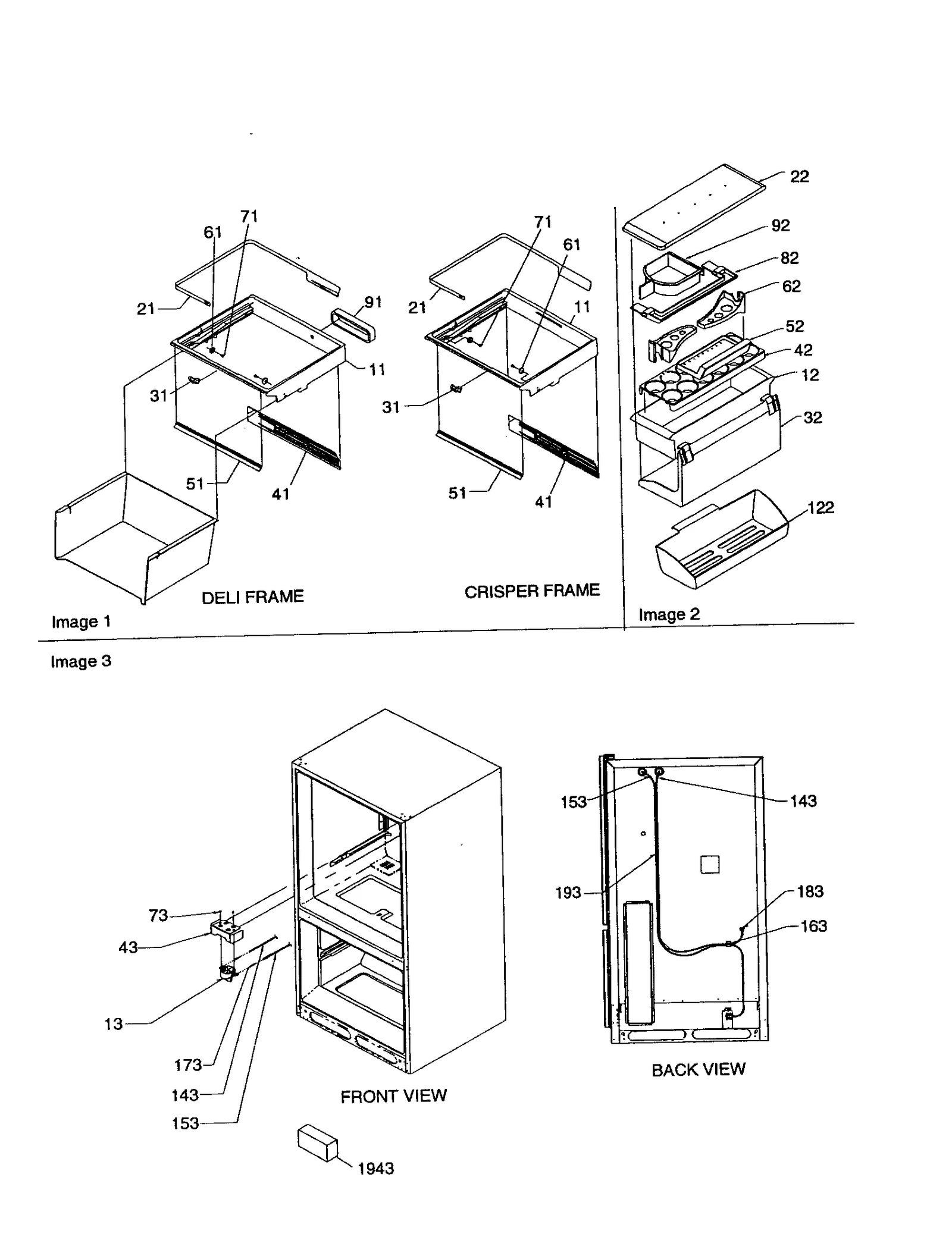 CRISPER, DELI FRAME/WATER FILTER