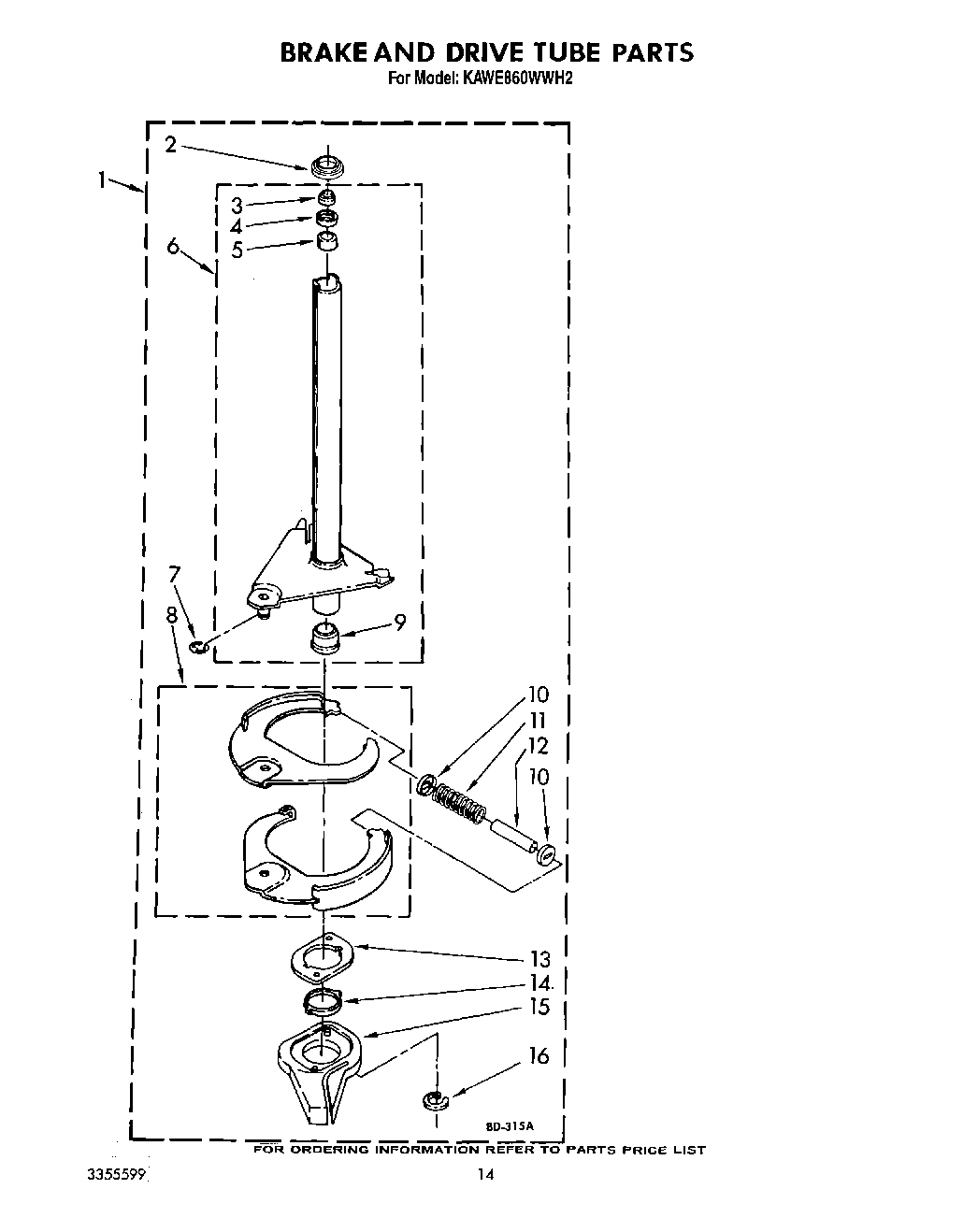 11 - BRAKE AND DRIVE TUBE