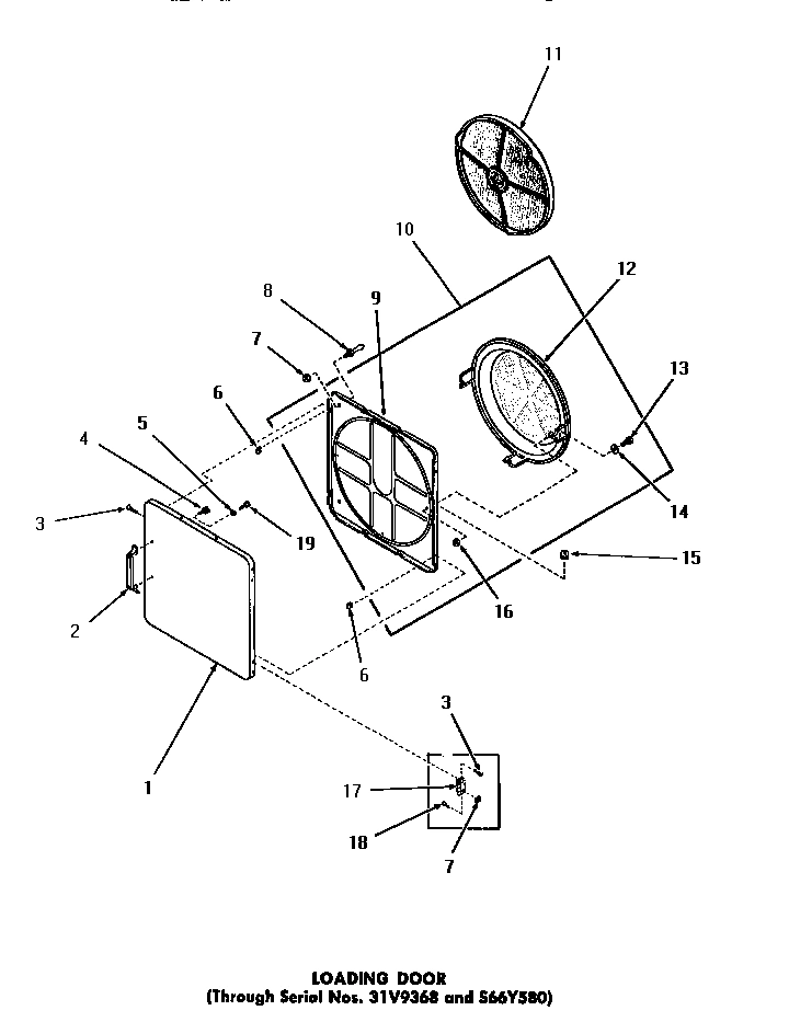 17 - LOADING DOOR (THRU SN 31V9368 & S66Y580)