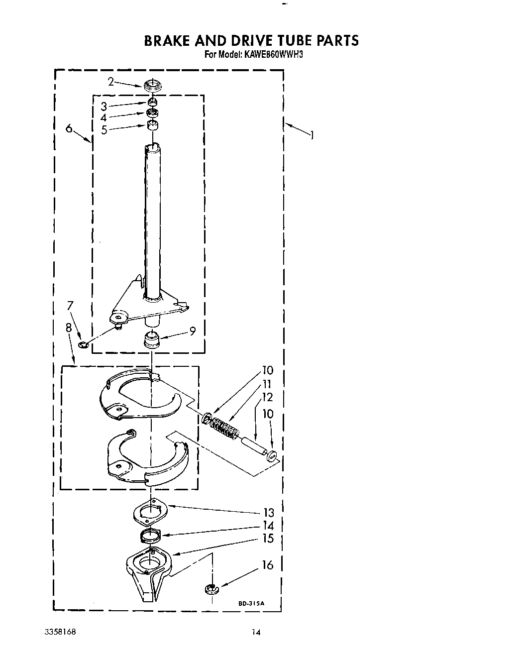 11 - BRAKE AND DRIVE TUBE