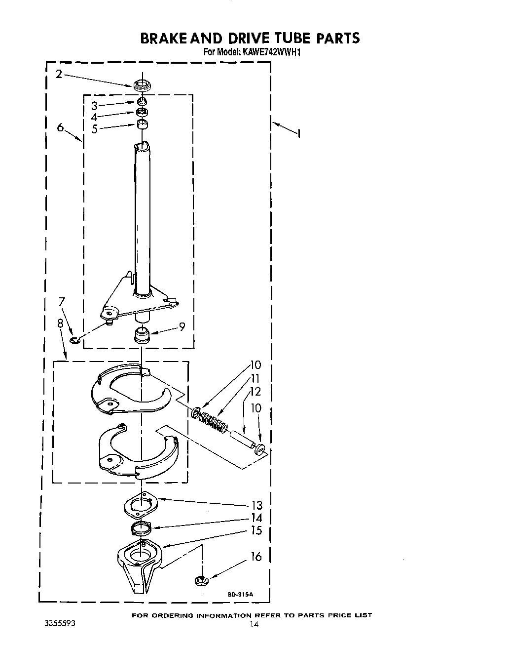 11 - BRAKE AND DRIVE TUBE