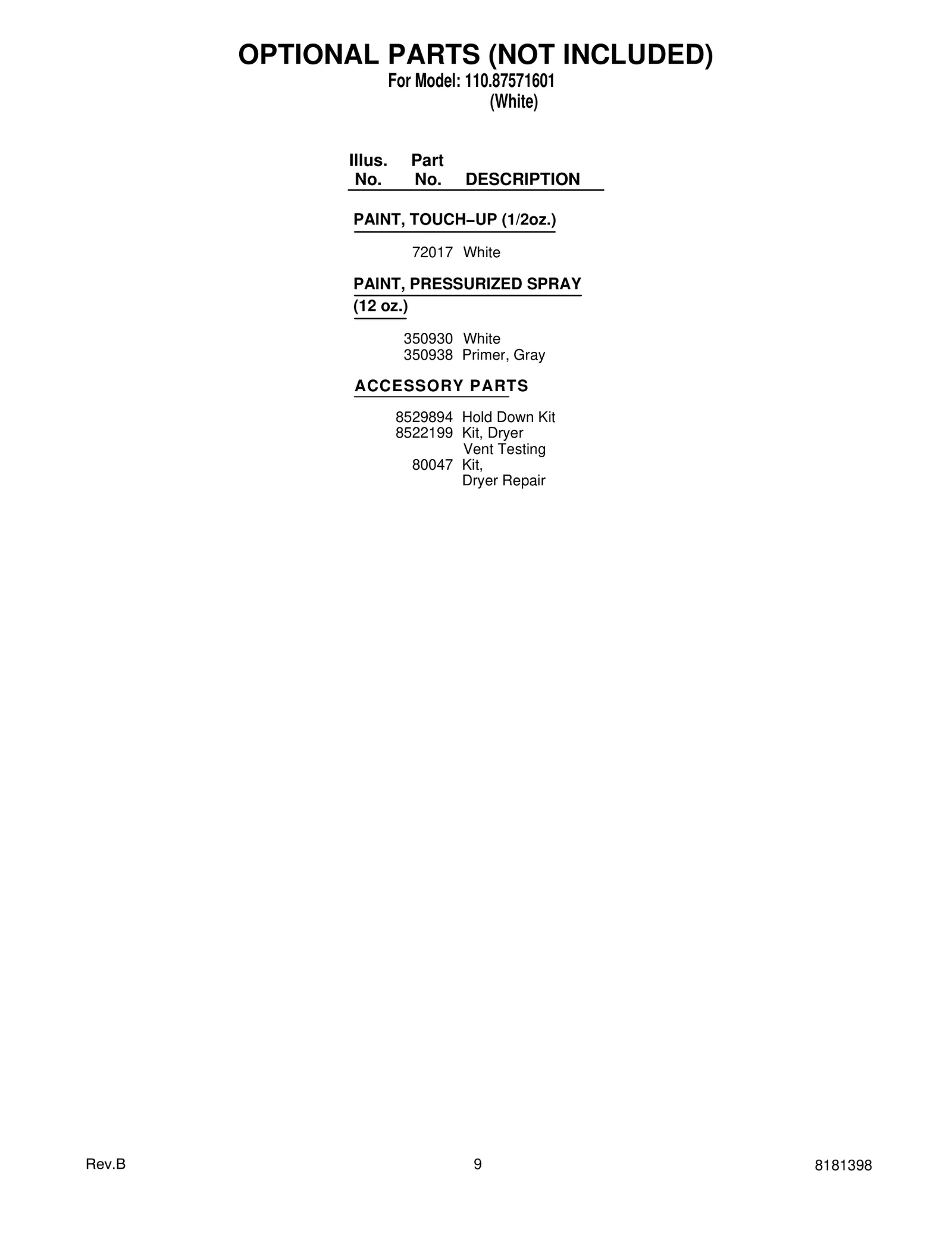 OPTIONAL PARTS (NOT INCLUDED)