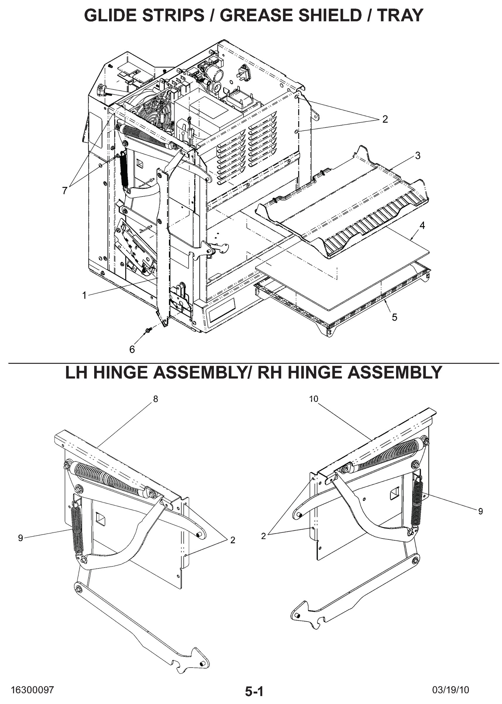 GLIDE STRIPS / TRAY / GREASE SHIELD / LH & RG HINGE ASSEMBLY