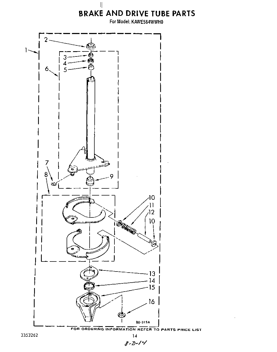 11 - BRAKE AND DRIVE TUBE
