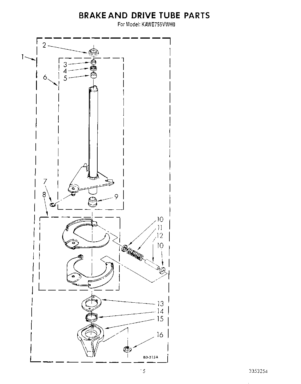 11 - BRAKE AND DRIVE TUBE